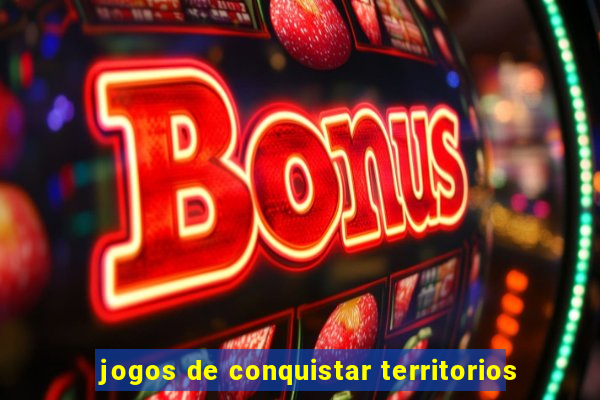 jogos de conquistar territorios